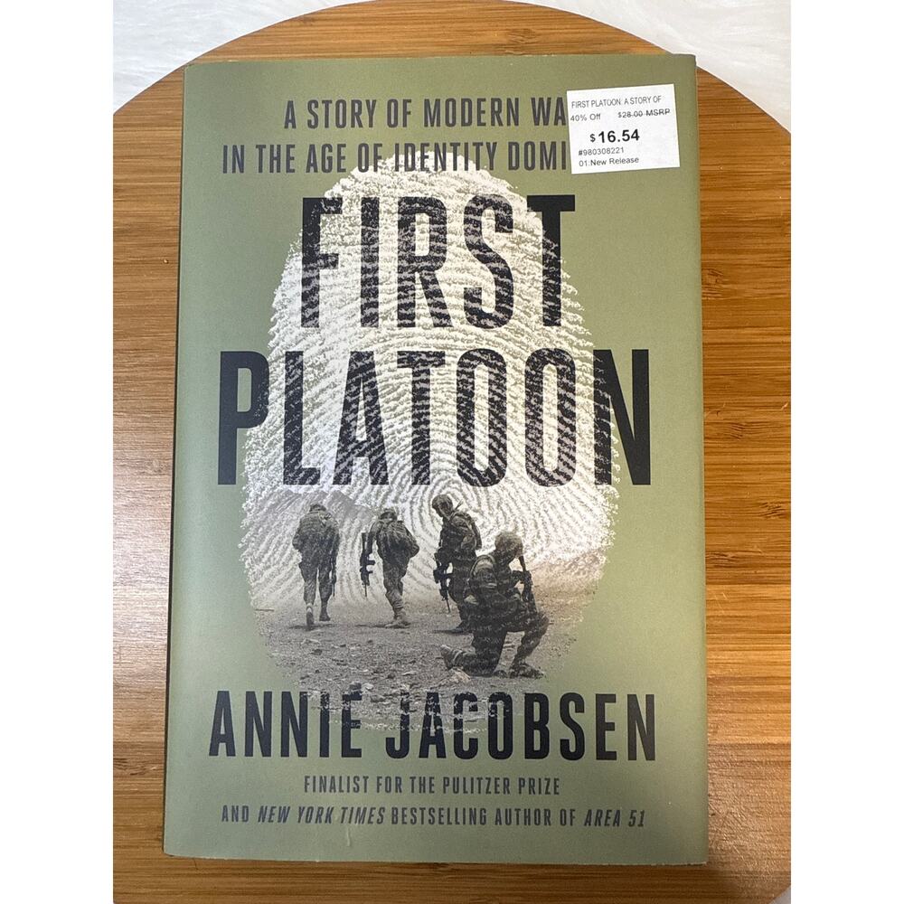First Platoon: A Story of Modern War in the Age of Identity Dominance